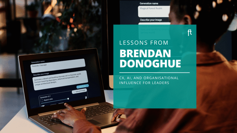 CX, AI, and Organisational Influence: Leadership Lessons from Brendan Donoghue