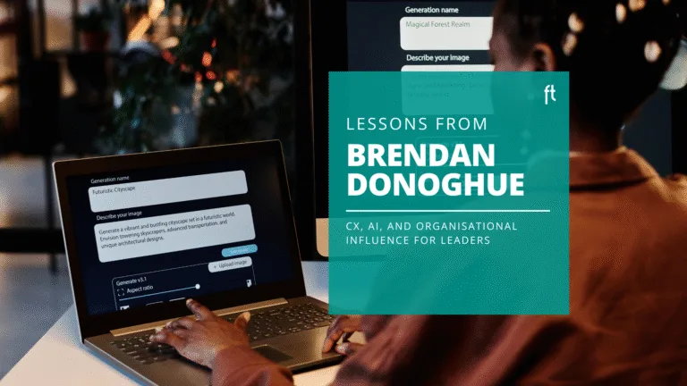 CX, AI, and Organisational Influence: Leadership Lessons from Brendan Donoghue